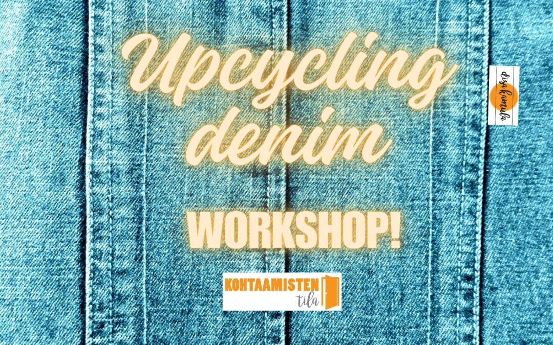 Upcycling Denim Workshop 26.2. – 2.3.2024